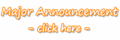 Major Announcement - Click HERE